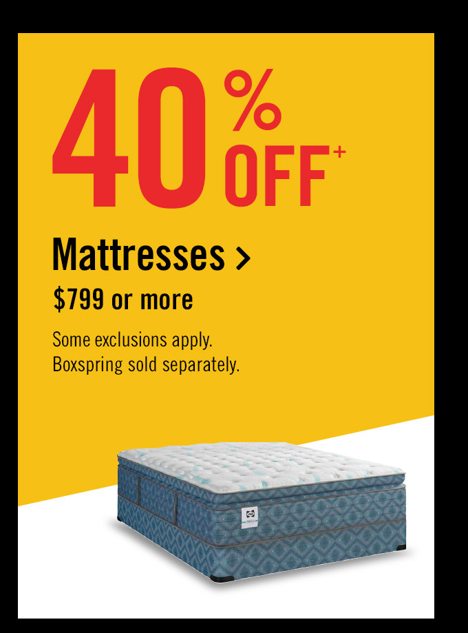 40% off mattress sets $799 or more