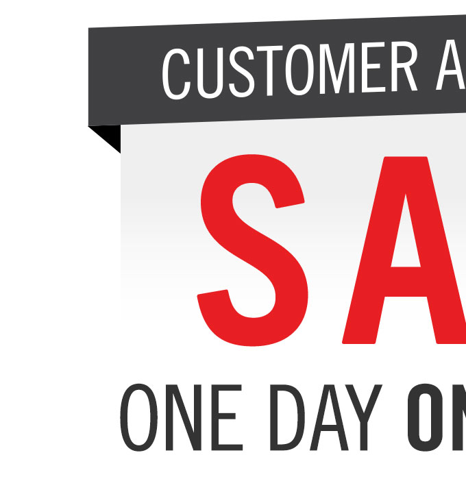 Customer Appreciation Sale - One Day Only