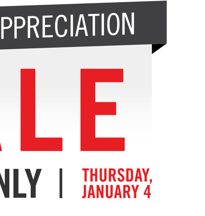 Customer Appreciation Sale - One Day Only