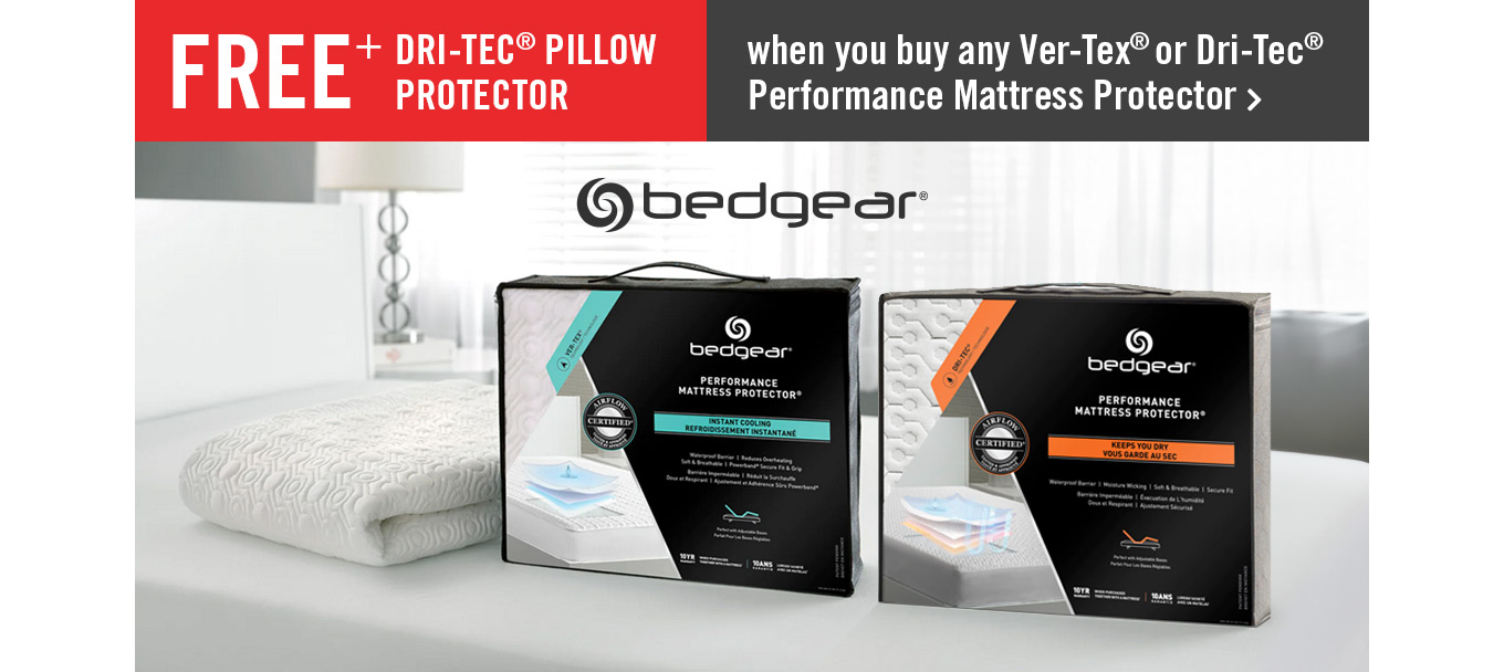 Free Dri-Tec pillow protector when you buy any Ver-Tex or Dri-Tec Performance mattress protector.
