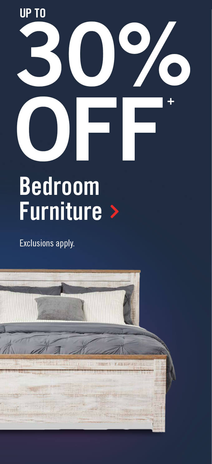 Up to 30% off bedroom furniture.
