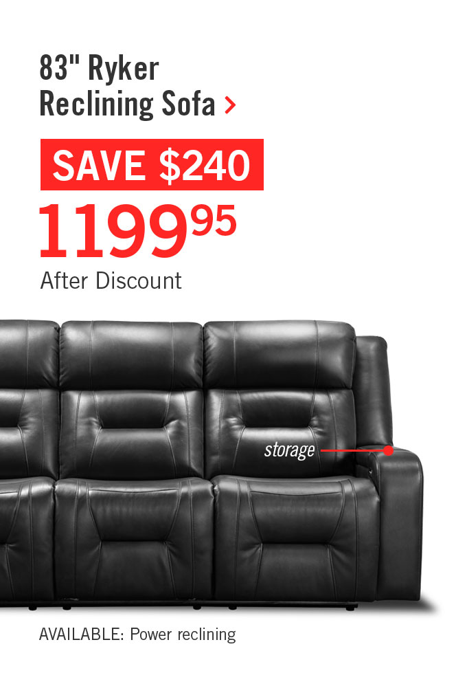 Ryker reclining sofa.