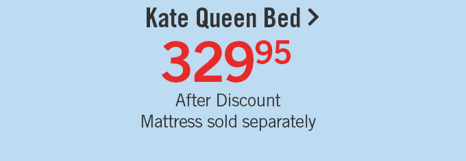 Kate Queen Bed.