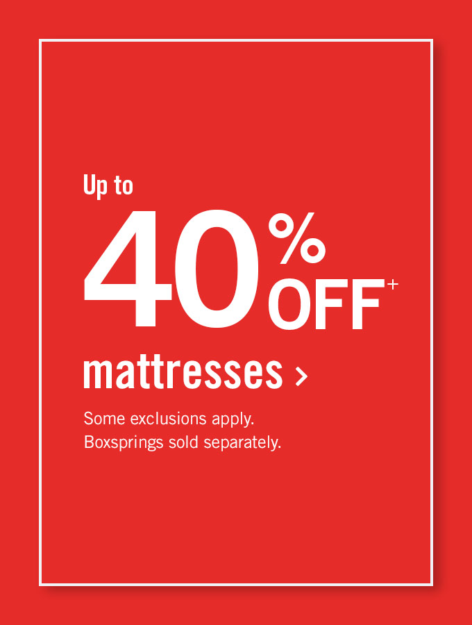 Up to 40% Off Mattresses