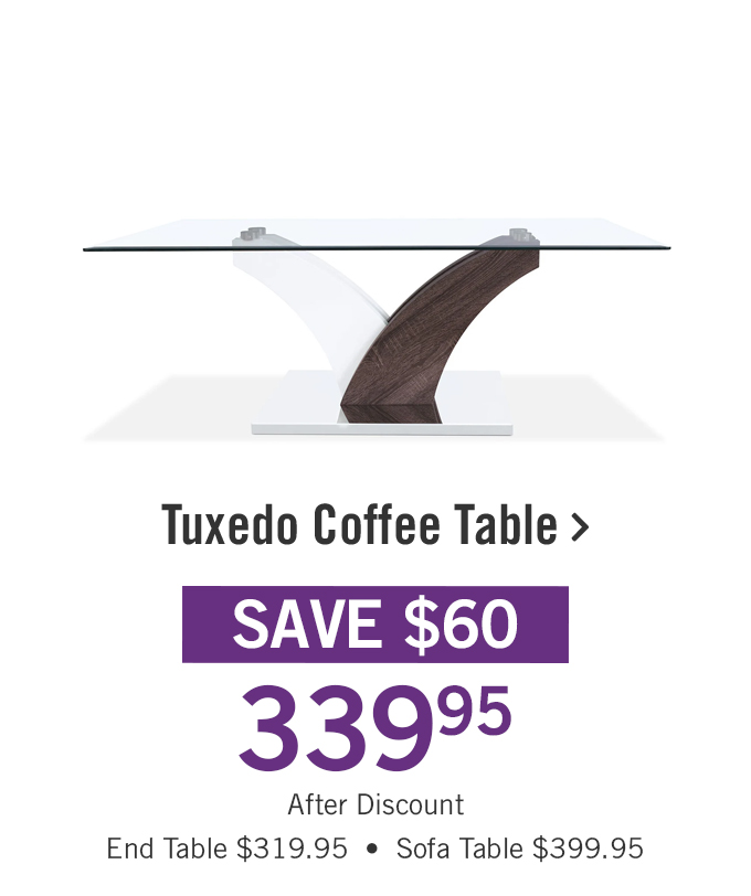 Tuxedo coffee table.