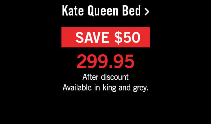 Kate Queen Bed.