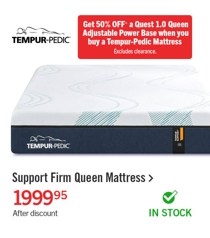 Support Firm Queen Mattress.