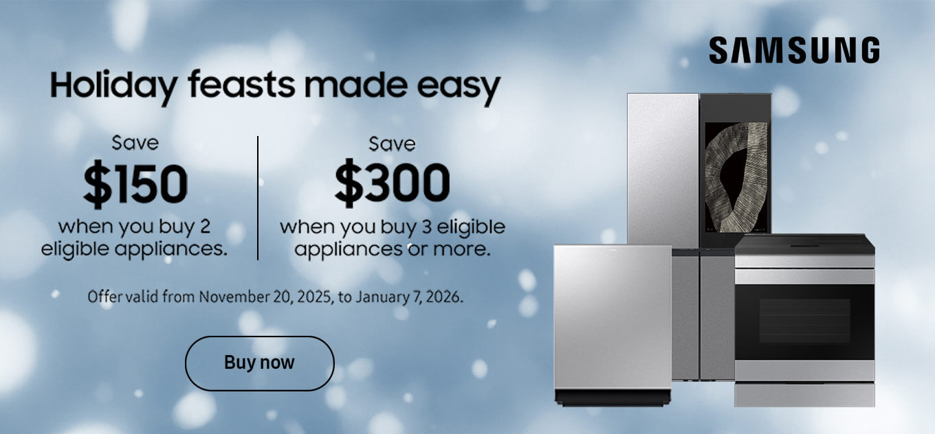 Save $150 when you buy 2 eligible Samsung appliances.