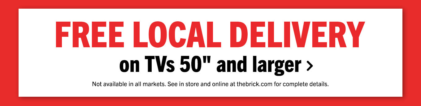 Free local deliver on TVs 50" and larger.