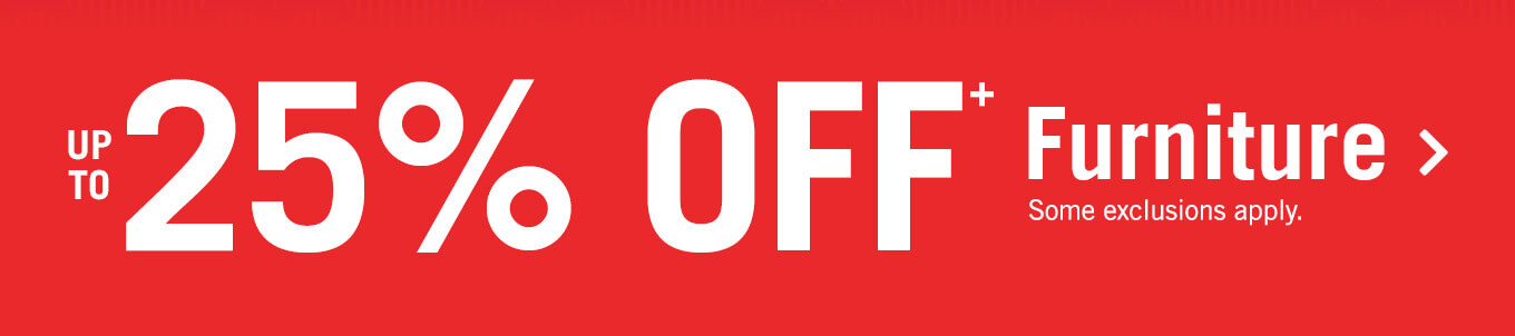 Up to 25% off furniture.