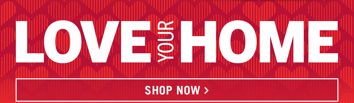 Love Your Home.