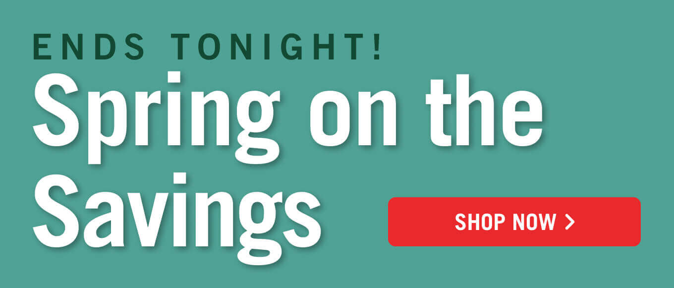 Spring on the Savings.