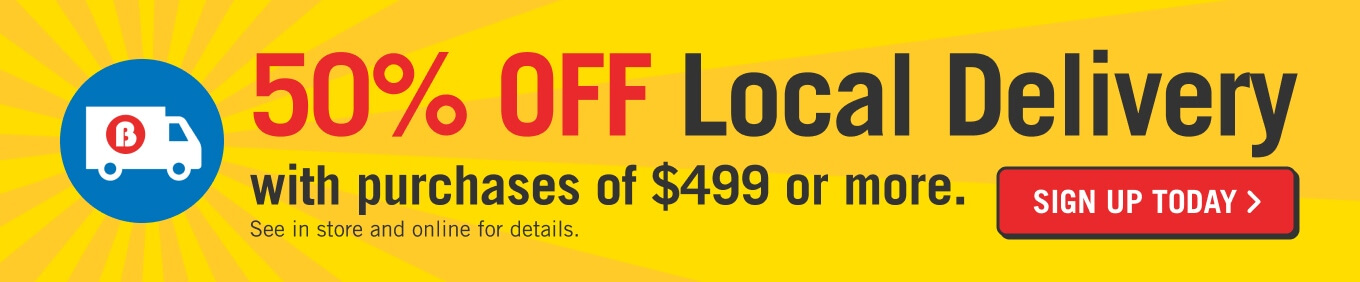 50% off Local Delivery with purchases $499+.