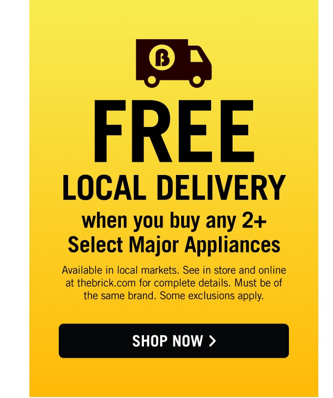 Free local delivery when you buy any 2+ select major appliances.