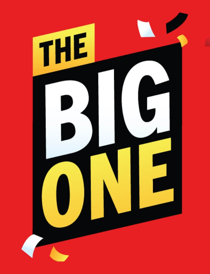 The Big One.