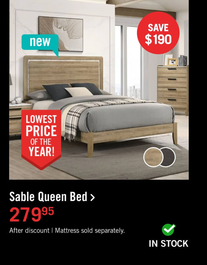 Sable Queen Bed.