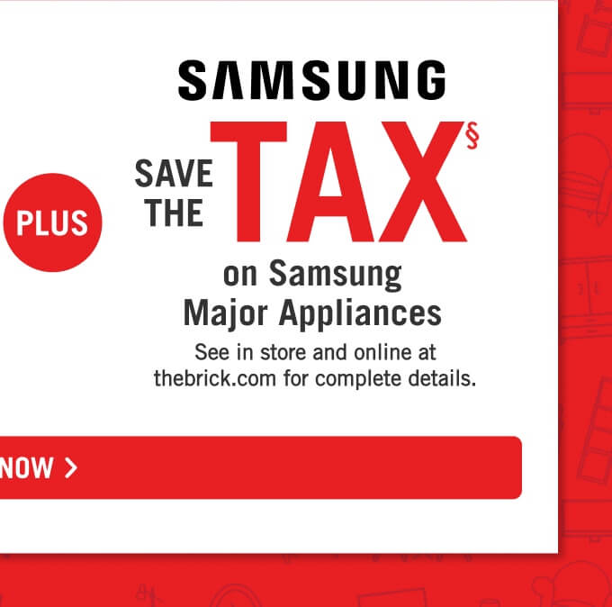Save the tax on Samsung major appliances.