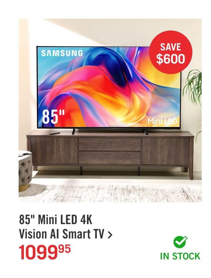 85" Mini LED 4K Vision AI Smart TV.