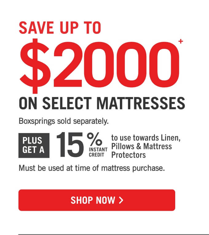 Save up to $2000 on select mattresses.