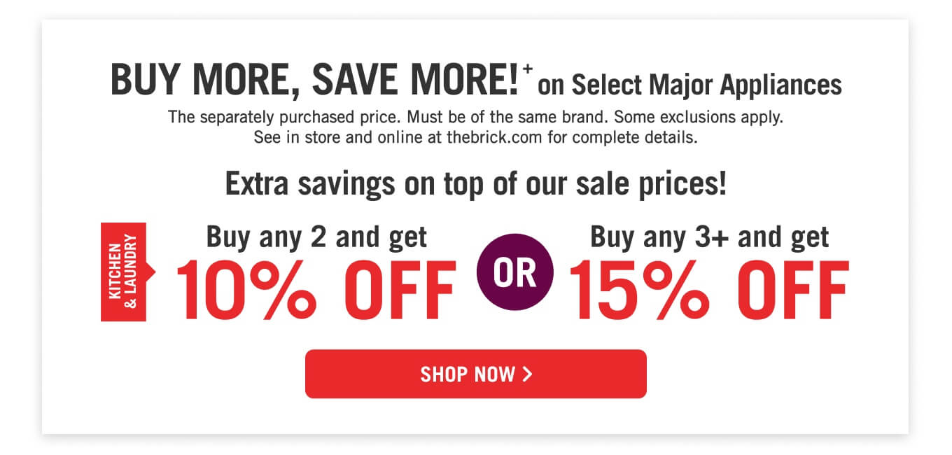 Buy more, save more on select major appliances.