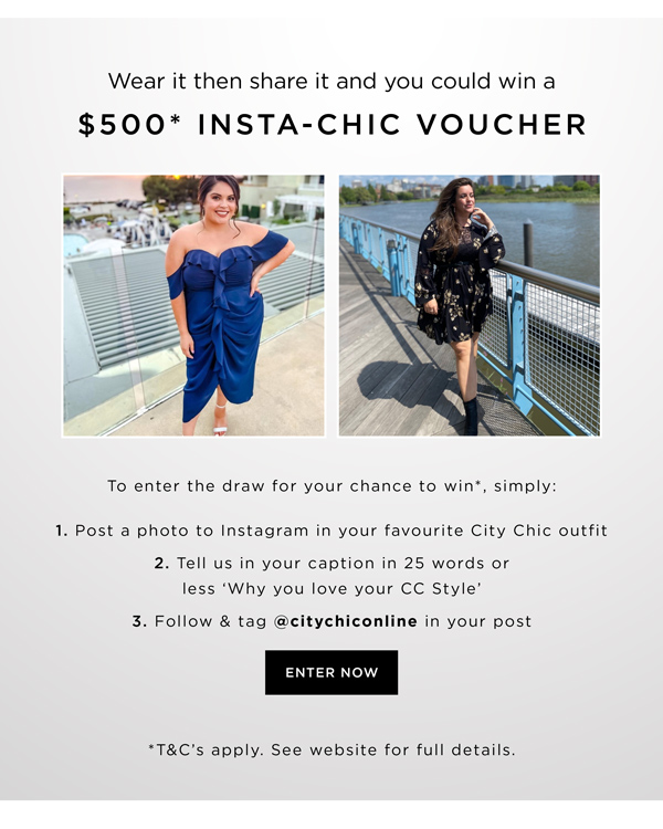 Insta-Chic | Enter for Your Chance to Win* a $500 City Chic Voucher