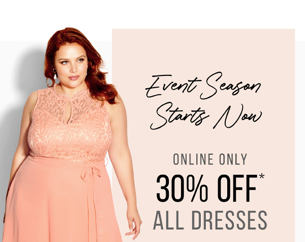 Shop 30% Off* All Dresses Online Only