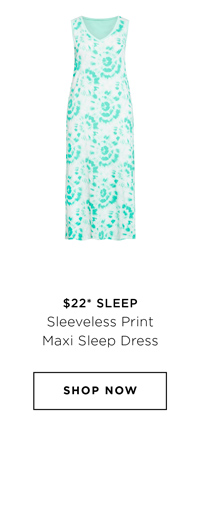 Shop the Sleeveless Print Maxi Sleep Dress