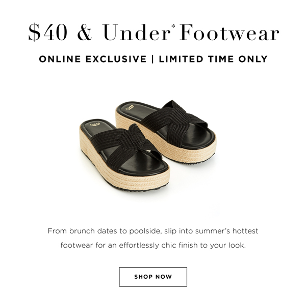Shop the $40 & under* Footwear
