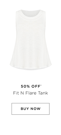 Buy the Fit N Flare Tank