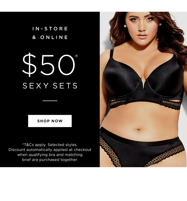 Shop Selected Sexy Sets Now $50*