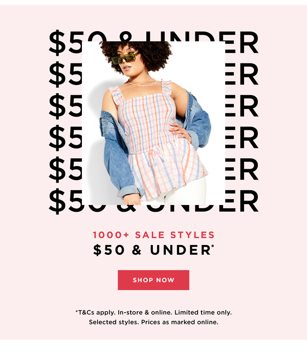 Shop Selected Sale Styles Now $50 & Under*