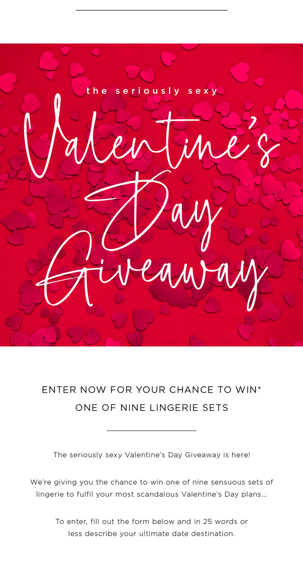 Enter to Win* Our Seriously Sexy Valentine's Day Giveaway