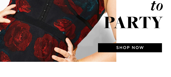 New In: Here To Party | Shop Now