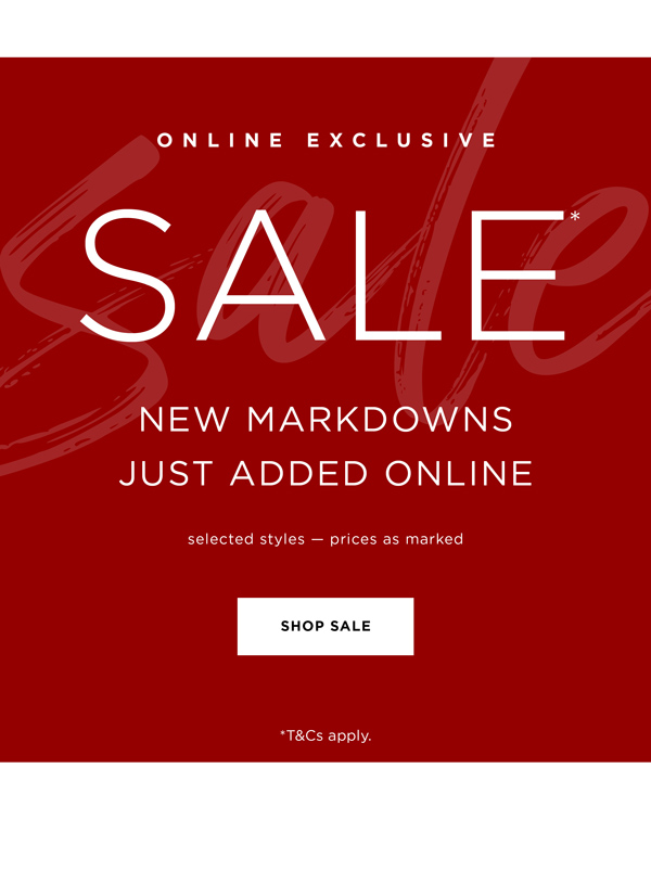 Online Exclusive | Shop New Markdowns* Just Added to Sale