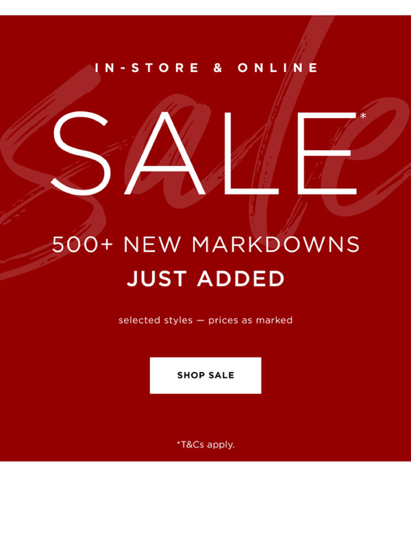 In-Store & Online | New Markdowns* Added to Sale