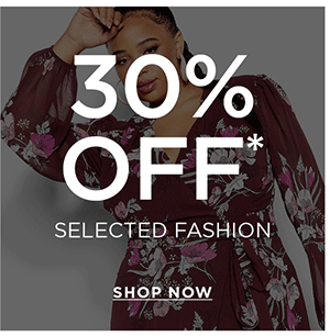 Online Exclusive | 30-50% Off* Selected Styles