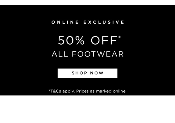 Shop 50% Off* All Footwear