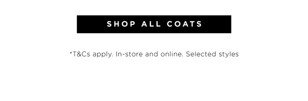 Up To 50% Off* Coats, Jackets & Knitwear| Shop Now