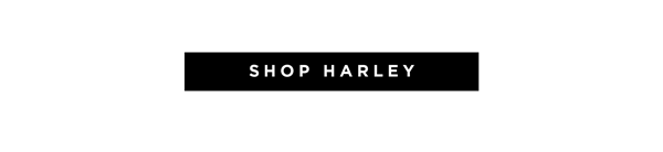 Harley | Shop Now