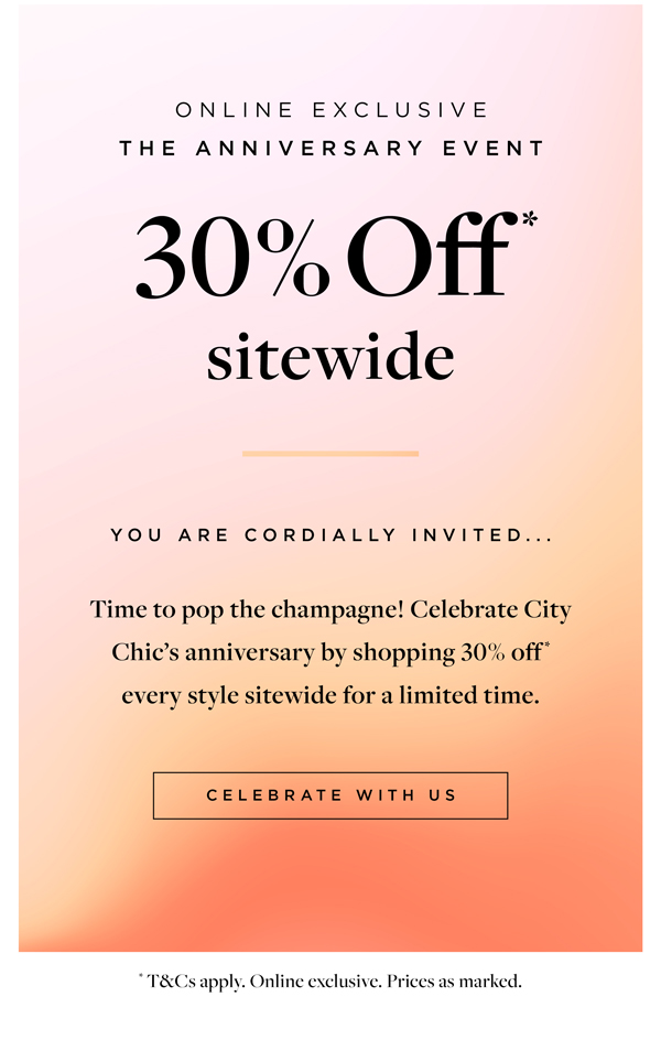 The Anniversary Event | 30% Off Sitewide* Online Only
