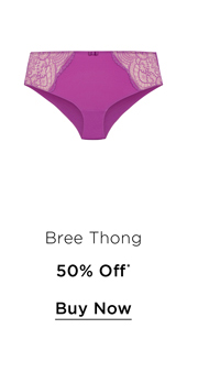 Bree Thong