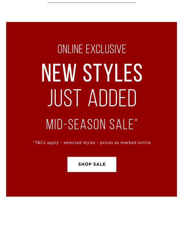 Online Exclusive | Mid-Season Sale*