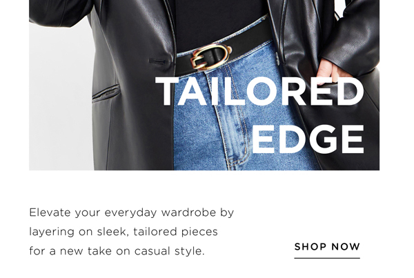 Tailored Edge | Shop Now