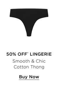 Shop the Smooth & Chic Cotton Thong