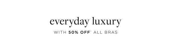 Shop 50% Off* All Lingerie | In-Store & Online