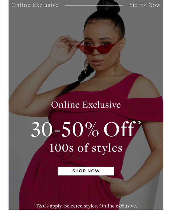 Shop 30-50% off*