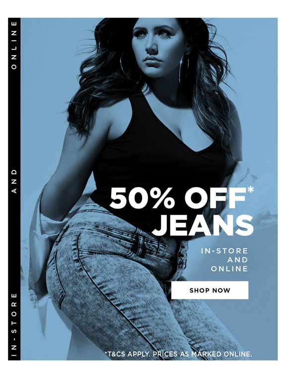 Shop 50% Off* Jeans
