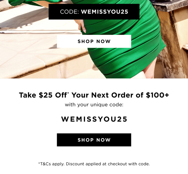 Just for You: $25 Off* Your Next Order of $100+