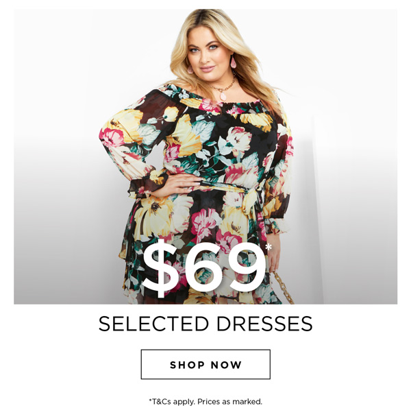 $69* Selected Dresses