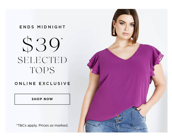 $39* Selected Tops